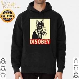 Cats are Metal Disobey shirt, hoodie, sweater, longsleeve t-shirt