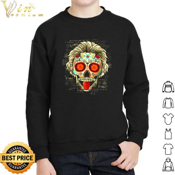 Sugar skull Calavera Einstein shirt 2