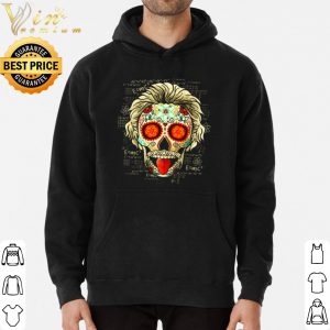 Sugar skull Calavera Einstein shirt 5