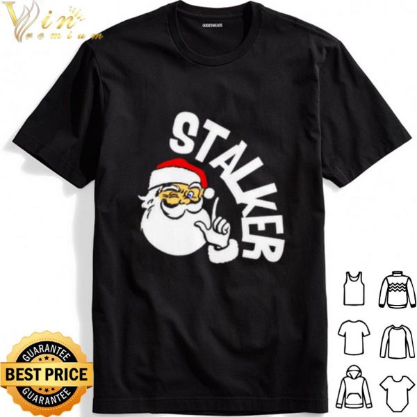 Santa Stalker Christmas shirt 1