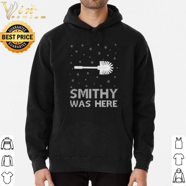 Smithy Was Here Ugly Christmas shirt 3