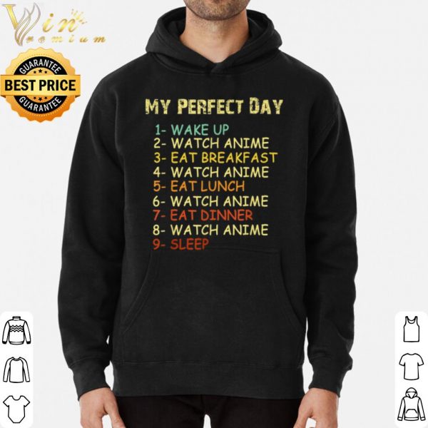 My Perfect Day Watch Anime shirt 3