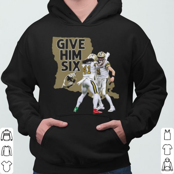 New Orleans Saints Dance Give Him Six shirt 3