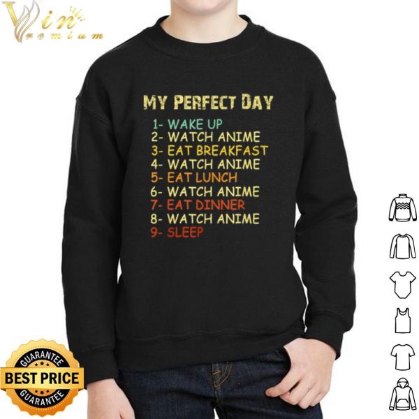 My Perfect Day Watch Anime shirt 2