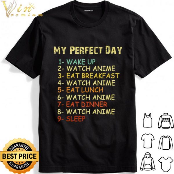 My Perfect Day Watch Anime shirt 1