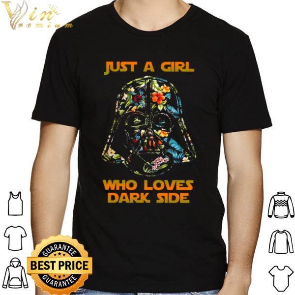 Darth Vader Just A Girl Who Loves Dark Side shirt 1