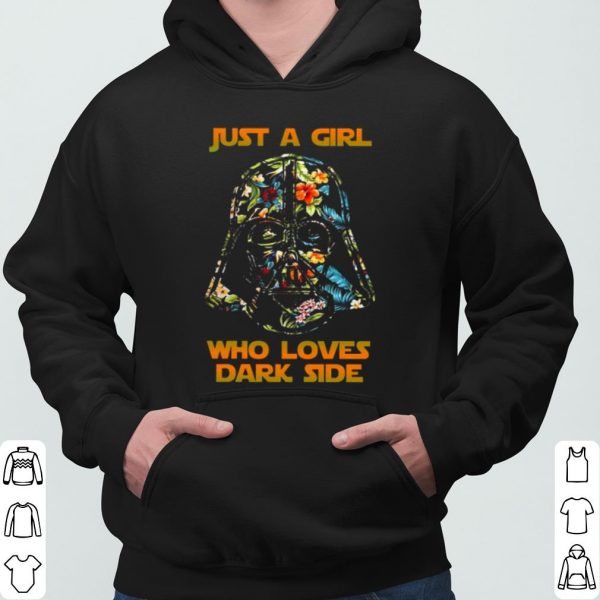 Darth Vader Just A Girl Who Loves Dark Side shirt 3