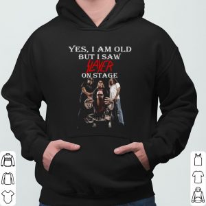 Yes I Am Old But I Saw Slayer On Stage shirt 5
