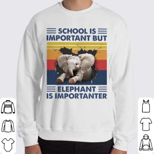 School Is Important But Elephant Is Importanter Vintage shirt 5