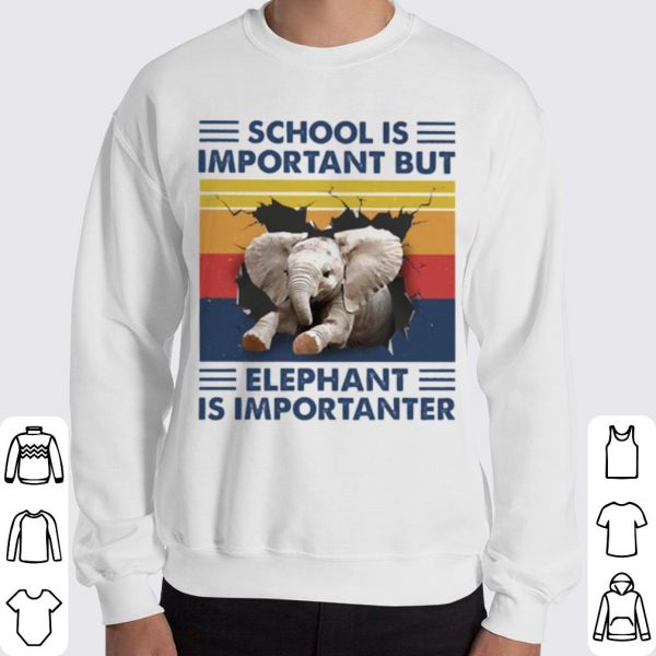 School Is Important But Elephant Is Importanter Vintage shirt 3
