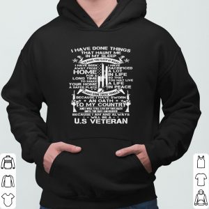 I Have Done Things That Haunt Me In My Sleep Us Veteran shirt 5