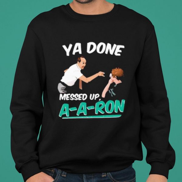 A Done Messed Up A A Ron shirt 2