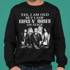 Yes I Am Old But I Saw Guns N' Roses On Stage Signatures shirt 4