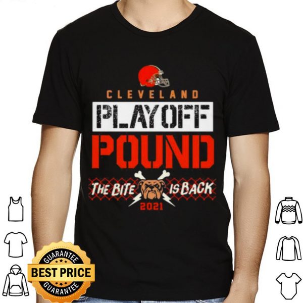 Cleveland Playoff Poud The Bite Is Back Dog 2021 shirt 1