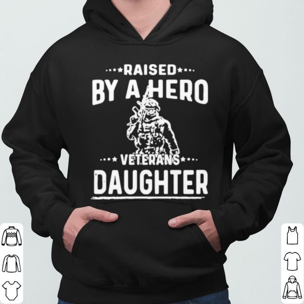 American Flag Fantastic Raised By A Hero Veterans Daughter shirt 3