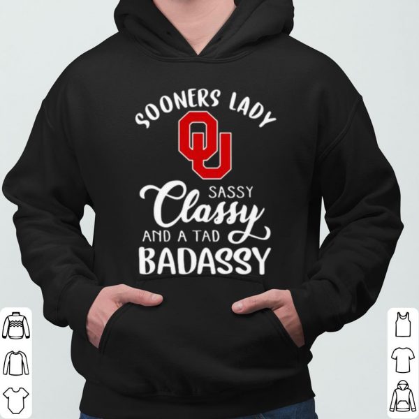 Sooners Lady Sassy Classy And A Tad Badaddy Football shirt 3