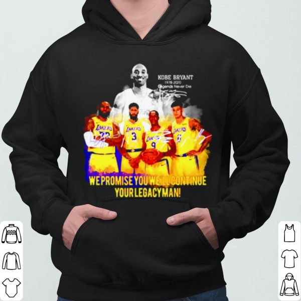Kobe Bryant We Promise You Well Continue Your Legacyman Signature shirt 3