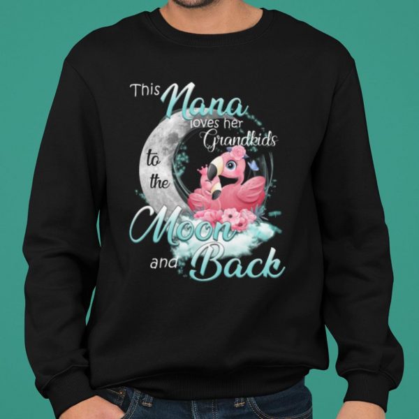 Flamingo This Nana Loves Her Grandkids To The Moon And Back shirt 2