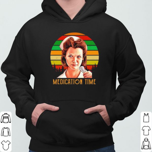Medication time Nurse Ratched shirt 3