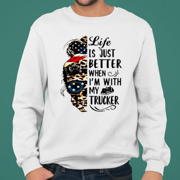 Skull Girl Life Is Better When I'm With Trucker shirt 2