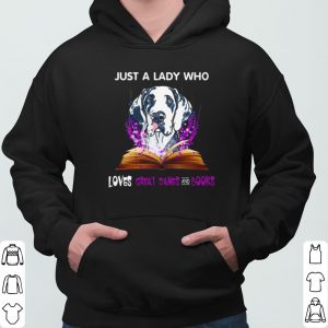 Just A Lady Who Loves Great Dane And Books shirt 5