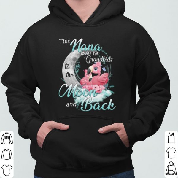 Flamingo This Nana Loves Her Grandkids To The Moon And Back shirt 3