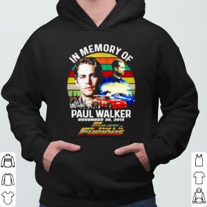 In Memory Of Paul Walker Fast And Furious Signature Vintage shirt 5