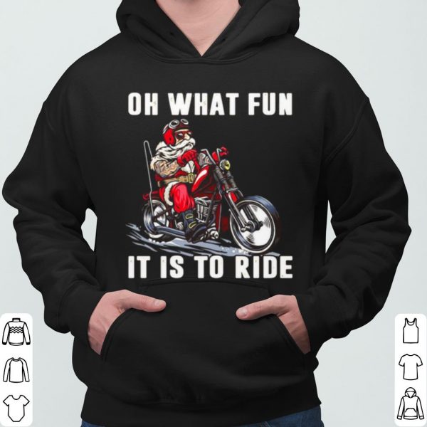 Motorcycle Oh What Fun It Is To Ride shirt 3