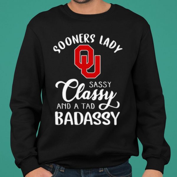 Sooners Lady Sassy Classy And A Tad Badaddy Football shirt 2
