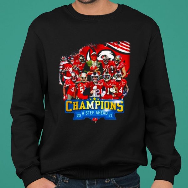 2021 Tampa Bay Buccaneers Super Bowl Champions A Step Ahead shirt 2