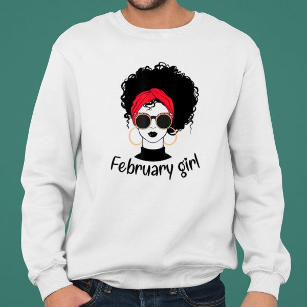 February Birthday Queens are Born on February shirt 2