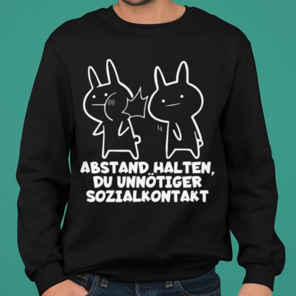 Abstand Halten Du Unnotiger Sozialkontakt shirt 2