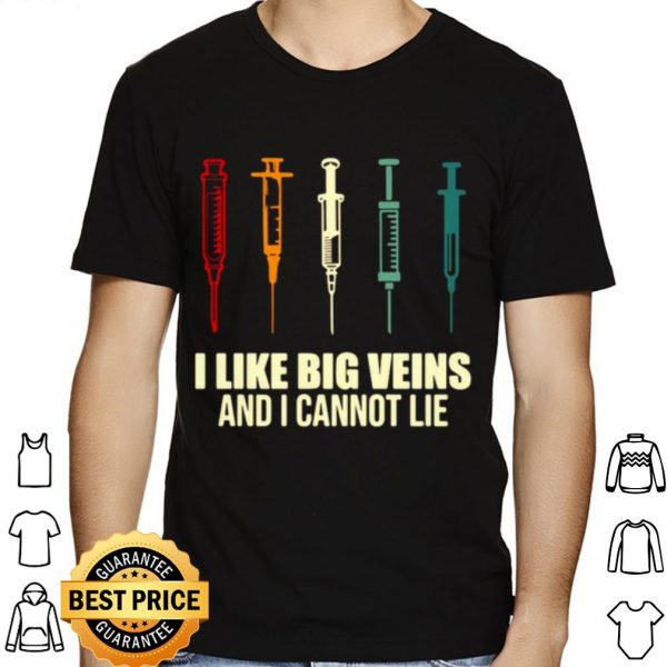 Needle I Like Big Veins And I Cannot Lie Vintage shirt 1