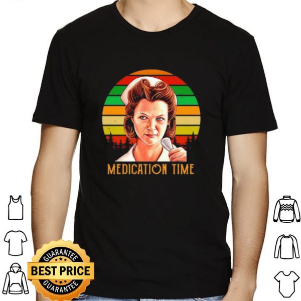 Medication time Nurse Ratched shirt 1