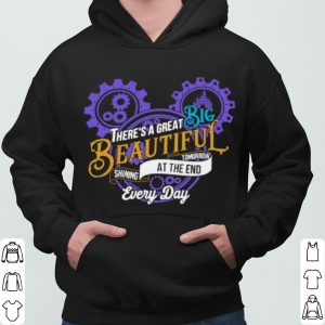 Mickey Mouse There’s A Great Big Beautiful Tomorrow Shining At The And Every Day shirt 5