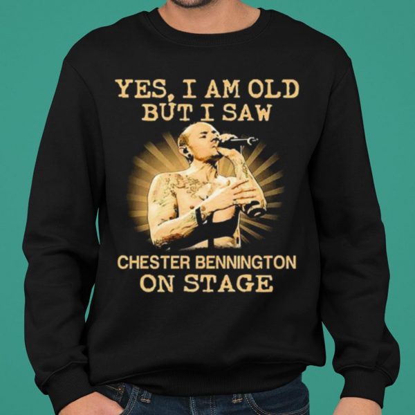 Yes I Am Old But I Saw Chester Bennington On Stage shirt 2