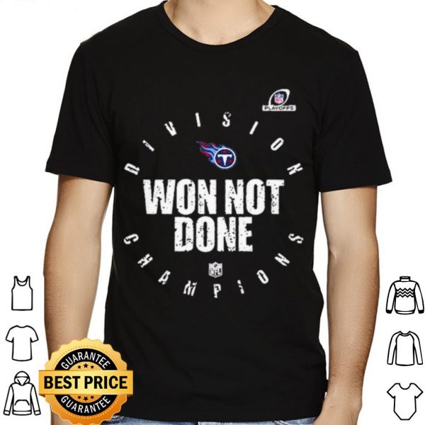 Tennessee Titans 2020 Won Not Done shirt 1
