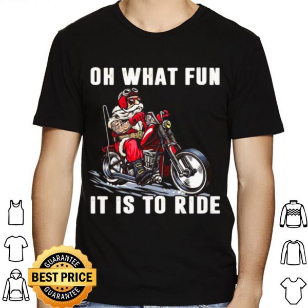 Motorcycle Oh What Fun It Is To Ride shirt 1