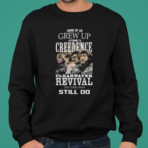 Some Of Us Grew Up Listening Creedence Clearwater Revival The Cool Ones Still Do Signature shirt 4