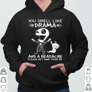 Jack Skellington You Smell Like Drama And A Headache Please Get Away shirt 5