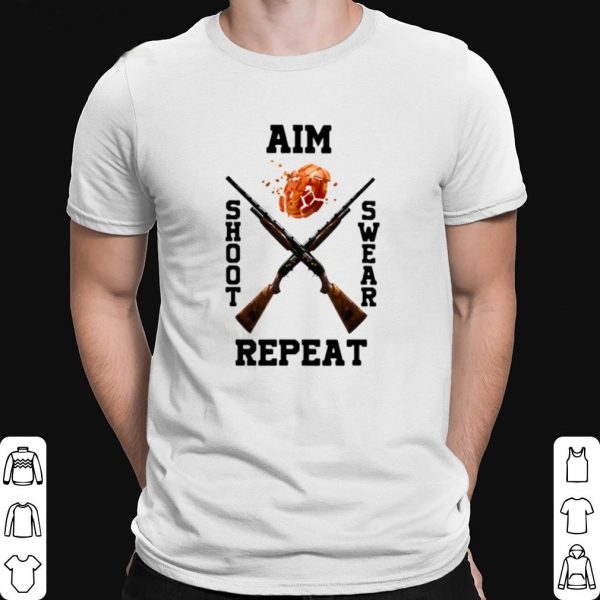 Trap Shooting Aim Shoot Swear Repeat shirt 1