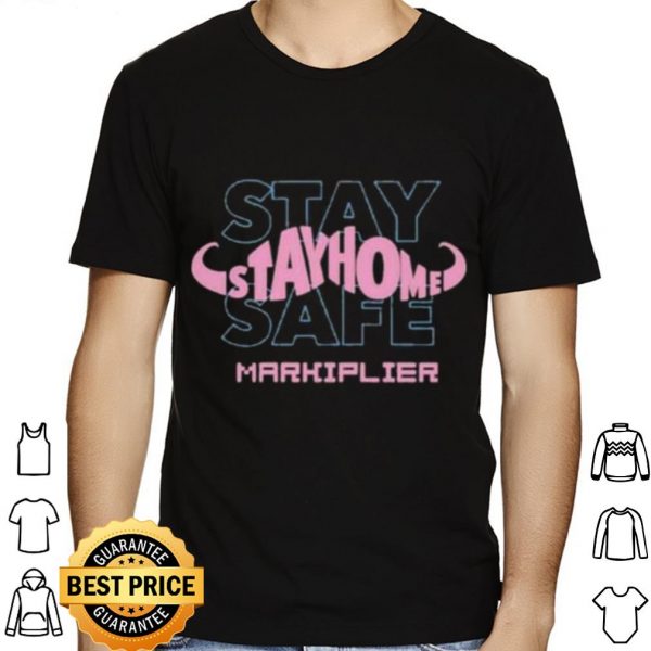Who Stay Home Stay Safe Markiplier shirt 1