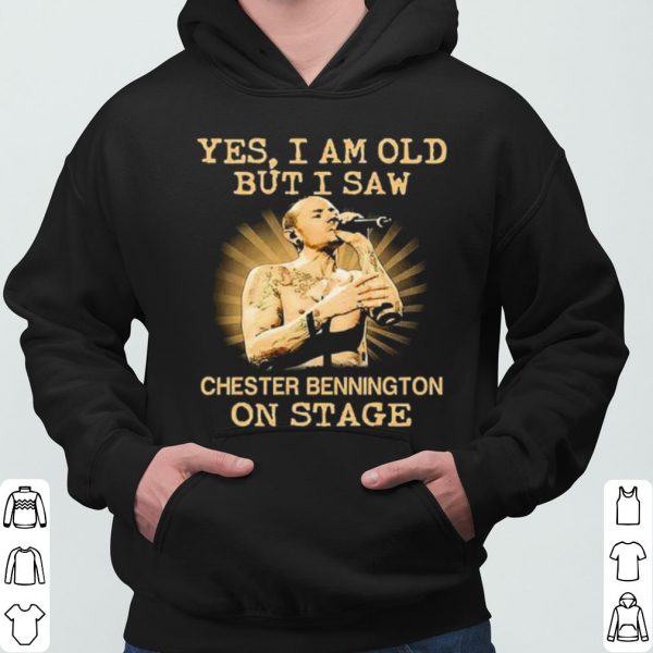 Yes I Am Old But I Saw Chester Bennington On Stage shirt 3