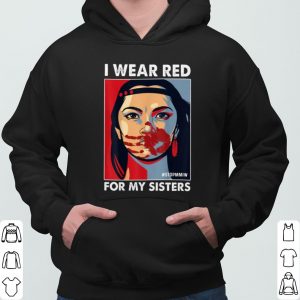 Native American I Wear Red For My Sisters shirt 5