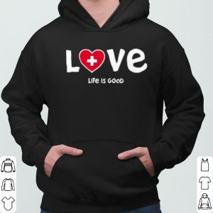 Life Is Good Love Med Heart shirt 5