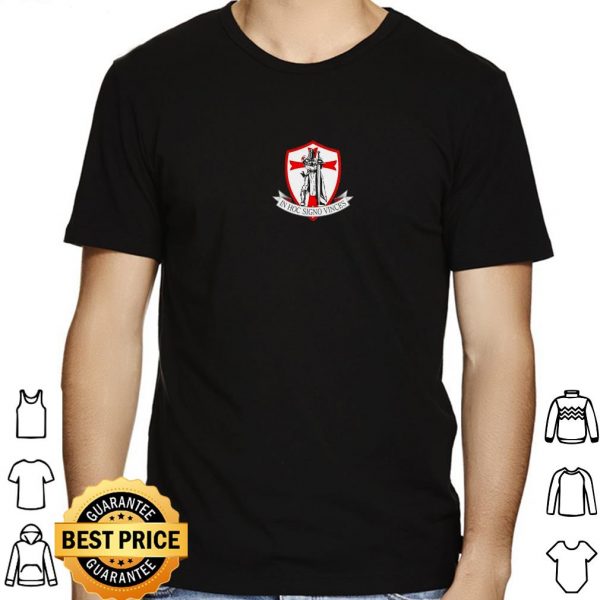 In Hoc Signo Vinces Warriors shirt 1