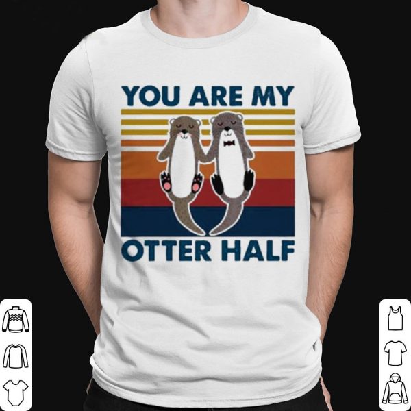 You are my otter half vintage shirt 1