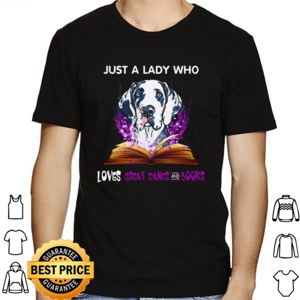 Just A Lady Who Loves Great Dane And Books shirt 1