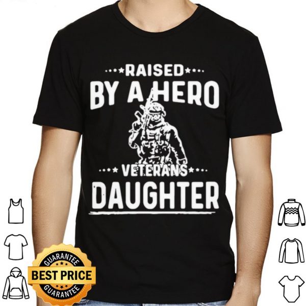 American Flag Fantastic Raised By A Hero Veterans Daughter shirt 1