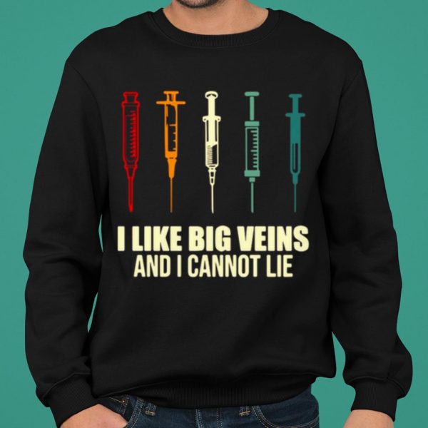 Needle I Like Big Veins And I Cannot Lie Vintage shirt 2